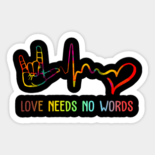 Love Needs No Words Deaf Awareness Gift Sticker